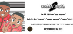 Lossa2Squa sort son premier EP intitulé «Dans ma Débiel»